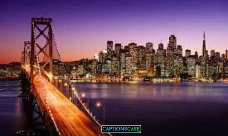 Best 180 San Francisco Instagram Captions and Quotes